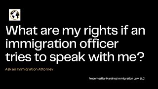 What are my rights if an immigration officer tries to speak with me [upl. by Caitrin]