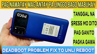 Poco m3 deadboot problem fix back to normal repair deskarte sa pagwa kapag hind parin mabuhay alamin [upl. by Davenport]