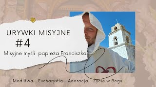 Misyjne mysli papieża Franciszka [upl. by Marienthal317]