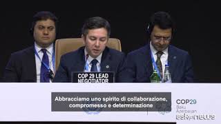 Cop29 il capo negoziatore chiede di quotaccelerarequot per un accordo [upl. by Wollis]