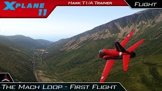 X Plane 11  First Time In The Mach Loop  ORBX TrueEarth GB South  Hawk T1A Trainer [upl. by Ainav]