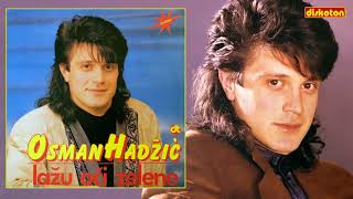 Osman Hadzic  Lazu oci zelene  audio 1990 HQ [upl. by Yecart]