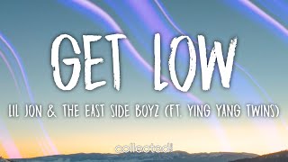 Lil Jon amp The East Side Boyz  Get Low ft Ying Yang Twins Lyrics [upl. by Yrral]