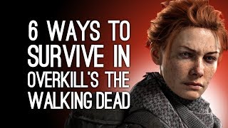 Overkills The Walking Dead Gameplay 6 Ways to Survive in The Walking Dead [upl. by Refennej]