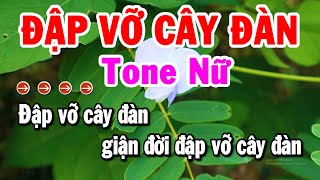 Karaoke Đập Vỡ Cây Đàn Tone Nữ Nhạc Sống Bolero Mới Chuẩn Nhất  Karaoke Tuyển Chọn [upl. by Ereveniug]