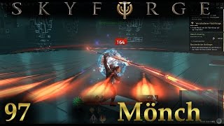 Skyforge 097  Der Mönch im Trainingsraum  Lets Play [upl. by Hnilym]