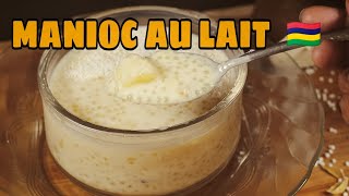 Recette de MANIOC DANS DU LAIT manioc au lait et aux perles de tapioca manioc sagooun délice [upl. by Harahs]