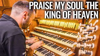 🎵 Praise my soul the King of heaven  MAGNIFICENT LONDON PIPE ORGAN [upl. by Jara]