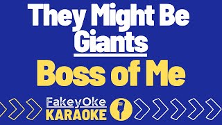 They Might Be Giants  Boss of Me Karaoke [upl. by Anelrad]