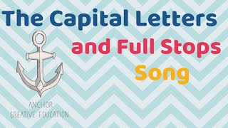 The Capital Letters and Full Stops Song A MUST for any KS1 class [upl. by Ariak]