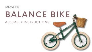 BANWOOD BALANCE BIKE  Assembly Instructions [upl. by Dyann380]