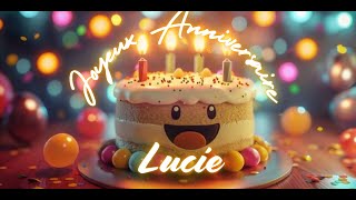 Lucie Joyeux Anniversaire  The Ultimate French Birthday Song  French Birthday Song with Name [upl. by Anuahsal]