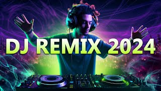 DJ REMIX 2024  Mashups amp Remixes of Popular Songs 2024  DJ Disco Remix Club Music Songs Mix 2024 [upl. by Anirahs]