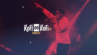 Kofi Kinaata  Kofi OO Kofi EP Concert Part 1 [upl. by Artus]