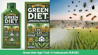 Green Diet Agri Tech Lamdacyhalothrin 25 EC [upl. by Lucina]