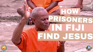 Watch How Prisoners in Fiji Find Salvation and Worship Jesus for Forgiveness [upl. by Collis]