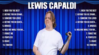 Lewis Capaldi Greatest Hits Full Album ▶️ Full Album ▶️ Top 10 Hits of All Time [upl. by Nawor]