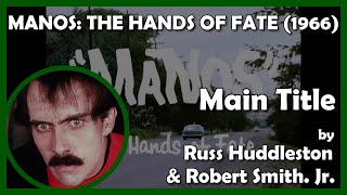 MANOS THE HANDS OF FATE Main Title 1966  Sun City Films [upl. by Monjo]