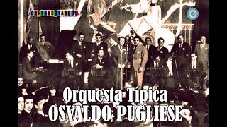 OSVALDO PUGLIESE  MIGUEL MONTERO  ANTIGUO RELOJ DE COBRE  TANGO  1955 [upl. by Idram]