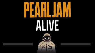 Pearl Jam • Alive CC 🎤 Karaoke Instrumental Lyrics [upl. by Malet]