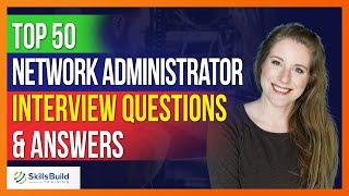 Top 50 🔥 Network Administrator Interview Questions and Answers [upl. by Aikan954]