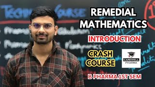 Remedial mathematics  Introduction  B Pharmacy 1st semester  Carewell Pharma [upl. by Grados]