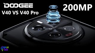 Doogee V40 vs Doogee V40 Pro INSANE 200MP Camera in a RUGGED BEAST [upl. by Kenyon]