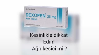 Dexofen nedir ne işe yarar  Dexofen tablet ne işe yarar  Dexofen 25 mg tablet Ağrı kesici mi [upl. by Beau]