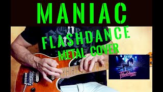 Maniac  Flashdance Metal Cover [upl. by Noreh]