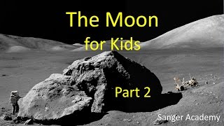 The Moon for Kids 23  Sanger Academy [upl. by Elrebma]