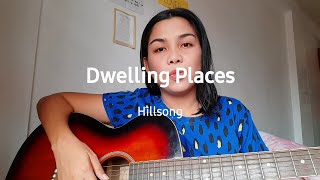 Dwelling Places  Hillsong  Cover [upl. by Calen]