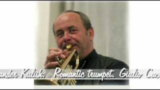 G Caccini Ave Maria Alexander KulishRomantic trumpet mp4 [upl. by Aro]