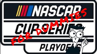 NASCAR Playoffs For Dummies [upl. by Adnolohs782]