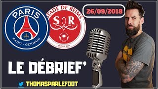 PSG  REIMS  4  1 LIGUE 1 2018  2019  LE DEBRIEF  UN RECORD POUR VERRATTI   26092018 [upl. by Notselrahc]