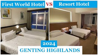 Genting Highlands Malaysia  First World Hotel vs Resort Hotel  Which one to choose [upl. by Hgielyak873]