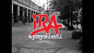 IRA  Wymyśleni lyric video [upl. by Samalla586]