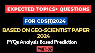 Part02predicted topicsquesfor cds12024based on geoscientist 2024 paperCds12024 [upl. by Asilana]