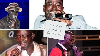 Finest of Amakye Dede amp other Highlife Songs live [upl. by Zilber168]