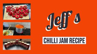 Jeffs Chilli Jam Recipe [upl. by Whitehouse]