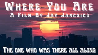 Where You Are An Original Short Film [upl. by Adnohs]