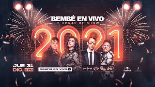 BEMBÉ EN VIVO 2 HORAS FIN DE AÑO [upl. by Ynavoeg941]