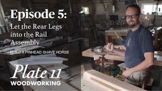 E5  Let the Rear Legs Into the Rail Assembly  Build a Pinhead Shave Horse [upl. by Corbin]