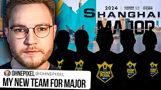 OhnePixel BUYS CS Team for Shanghai Major [upl. by Jody]