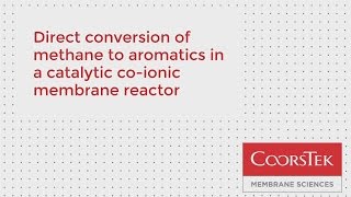 CoorsTek Membrane Sciences Ceramic Reactor Direct Natural Gas Conversion [upl. by Auj]