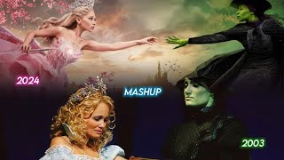 Wicked Defying Gravity 2003 and 2024 Mashup [upl. by Amie]