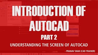 INTRODUCTION OF AUTOCAD  PART 2  UNDERSTANDING THE SCREEN OF AUTOCAD  CADPRIME [upl. by Cornelle]