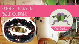 Tuto Comment je fais une bague couronne [upl. by Solitta]