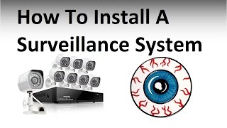 How to install a Security Camera Surveillance System [upl. by Les]