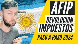 ⭕️AFIP  DEVOLUCIÓN de IMPUESTOS 👉🏻 PASO A PASO 👉🏻 2024 [upl. by Negeam]