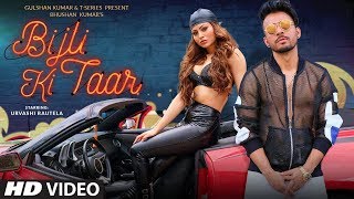 Bijli Ki Taar Video  Tony Kakkar Feat Urvashi Rautela  Bhushan Kumar  Shabby [upl. by Nnyw]